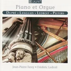 Piano et Orgue - Dupré, Langlais, Ledroit, Peeters