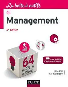 La Boîte à outils du management : 64 outils et méthodes