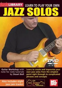 Lick Library - Learn To Play Your Own Jazz Solos (2008)