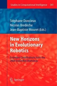 New Horizons in Evolutionary Robotics: Extended Contributions from the 2009 EvoDeRob Workshop (repost)