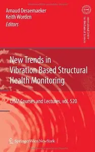 New Trends in Vibration Based Structural Health Monitoring