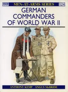 German Commanders of World War II (Men-at-Arms Series 124)