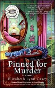 Elizabeth Lynn Casey, "Pinned for Murder"