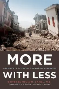 More with Less: Disasters in an Era of Diminishing Resources
