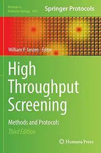 High Throughput Screening: Methods and Protocols, 3 edition (Methods in Molecular Biology, Book 1439)