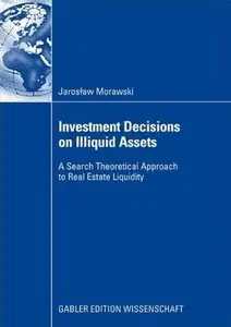 Investment Decisions of Illiquid Assets (repost)