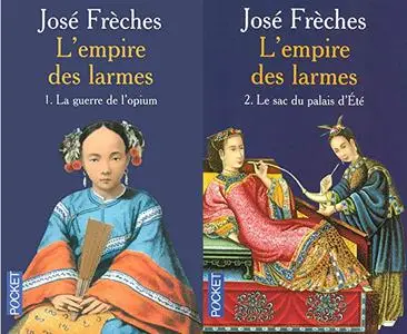 José Frèches, "L'empire des larmes", 2 tomes