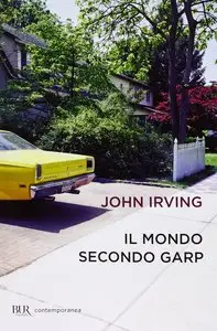 John Irving - Il mondo secondo Garp