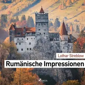 «Rumänische Impressionen» by Lothar Streblow