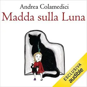 «Madda sulla luna» by Andrea Colamedici