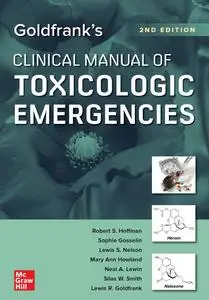 Goldfrank's Clinical Manual of Toxicologic Emergencies, 2nd Edition