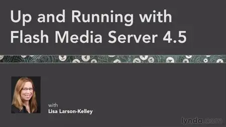 Up and Running with Flash Media Server 4.5