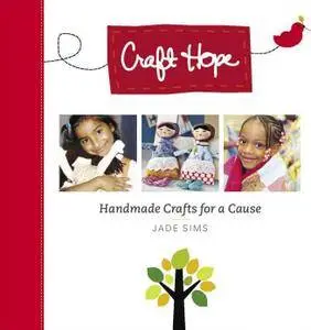Craft Hope: Handmade Crafts for a Cause (repost)