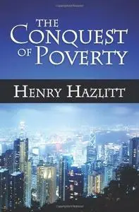 The Conquest of Poverty (Repost)
