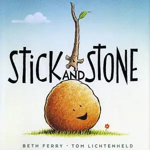 «Stick and Stone» by Beth Ferry