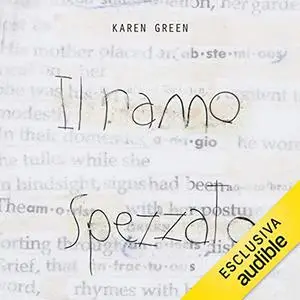 «Il ramo spezzato» by Karen Green
