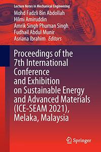 Proceedings of the 7th International Conference and Exhibition on Sustainable Energy and Advanced Materials
