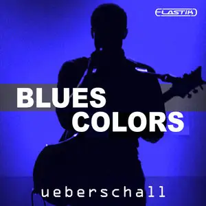 Ueberschall Blues Colors Elastik SoundBank