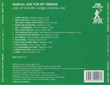 NajPonk - Just For My Friends: Jazz At Greville Lodge Volume One (2009)