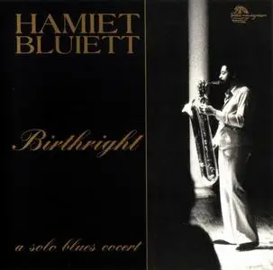Hamiet Bluiett - Birthright: A Solo Blues Concert (1977) [Reissue 1995]