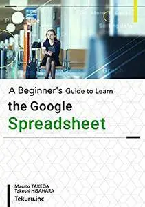 A Beginner's Guide to Learn the Google Spreadsheet