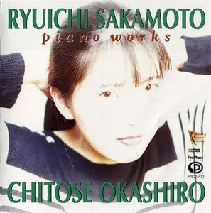 Chitose Okashiro - Ryuichi Sakamoto: Piano Works (2000)