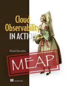 Cloud Observability in Action (MEAP V07)