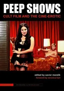 Peep Shows: Cult Film and the Cine-Erotic (repost)