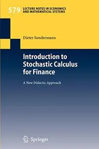 Introduction to Stochastic Calculus for Finance: A New Didactic Approach (Repost)