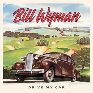 Bill Wyman - Drive My Car (Deluxe Edition) (2024) [Official Digital Download 24/96]