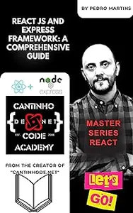 React JS and Express Framework: A Comprehensive Guide