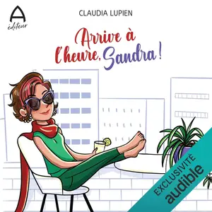 Claudia Lupien, "Arrive à l’heure, Sandra !"