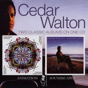 Cedar Walton - Animation / Soundscapes (2010) {2 Albums on 1 CD, Remastered}