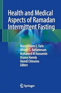 Health and Medical Aspects of Ramadan Intermittent Fasting