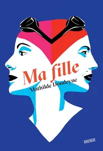 Mathilde Dondeyne, "Ma fille"