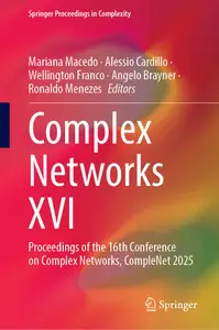Complex Networks XVI: Proceedings of the 16th Conference on Complex Networks, CompleNet 2025