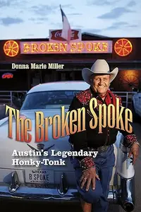 The Broken Spoke: Austin's Legendary Honky-Tonk
