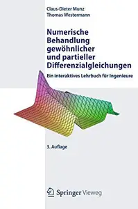 Numerische Behandlung gewohnlicher und partieller Differenzialgleichungen: Ein interaktives Lehrbuch fur Ingenieure