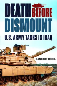 Death Before Dismount: U.S. Army Tanks in Iraq