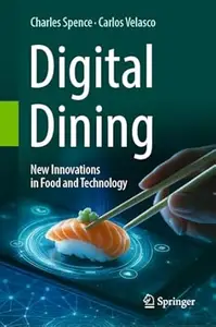 Digital Dining: New Innovations in Food and Technology
