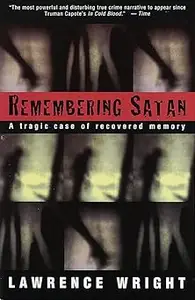 Remembering Satan: A Tragic Case of Recovered Memory