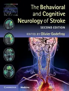 The Behavioral and Cognitive Neurology of Stroke (2nd Edition)
