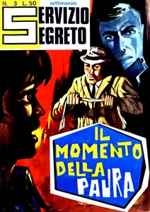 Servizio Segreto - Volume 3 - Il Momento Della Paura