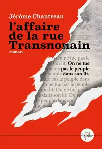 Jérôme Chantreau, "L'affaire de la rue Transnonain"