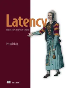 Latency: Reduce delay in software systems (Final Release)