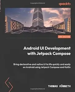 Android UI Development with Jetpack Compose - Second Edition