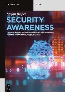 Security Awareness: Grundlagen, Maßnahmen und Programme für die Informationssicherheit