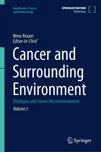 Cancer and Surrounding Environment: Etiologies and Tumor Microenvironment, VOL 3
