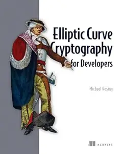 Elliptic Curve Cryptography for Developers