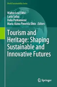 Tourism and Heritage: Shaping Sustainable and Innovative Futures